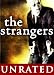 The Strangers (Unrated)