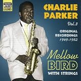 Mellow Bird: Original Recordings Vol. 3 1949 - 1952