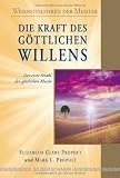 Produkt-Bild: Die Kraft des g&ouml;ttlichen Willens: Der erste Strahl der g&ouml;ttlichen Macht