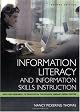 Information Literacy and Information Skills Instruction: Applying Research to Practice in the School Library Media Center 2nd Edition (Library and Information Problem-Solving Skills Series)