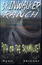 Skinwalker Ranch: Path of the Skinwalker Skinwalker Ranch: Path of the Skinwalker
