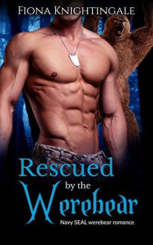 ROMANCE: Rescued by the Werebear (Werewolf Shape Shifter Pregnancy Romance) (Contemporary Paranormal Science Fiction Fantasy Military Short Stories)