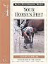 Your Horse's Feet (Allen Photographic Guides)
