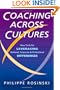 Coaching Across Cultures: New Tools for Leveraging National, Corporate, and Professional Differences