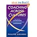 Coaching Across Cultures: New Tools for Leveraging National, Corporate, and Professional Differences