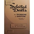 Buy Selected Duets for TROMBONE or BARITONE, Volume II (Advanced) (Rubank Educational Library... by H. Voxman