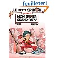 Le petit Spirou pr�sente, Tome 2 : Mon super grand-papy