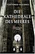 Die Kathedrale des Meeres
