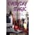 Everyday Magic: Spells and Rituals for Modern Living