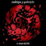 9 Dead Alive by RODRIGO Y GABRIELA 【並行輸入品】