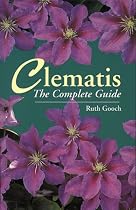 Clematis: The Complete Guide (Complete guides)