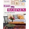 LUST AUF WOHNEN: Das gro�e Ideenbuch