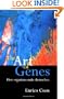 The Art of Genes: How Organisms Make Themselves