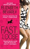 Fast  &  Loose
