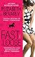 Fast  &  Loose