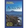 Journey to Avalon: Final Discovery of King Arthur