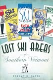 Lost Ski Areas of Southern Vermont