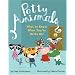 Potty Animals: What to Know When You've Gotta Go!