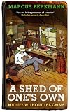 A Shed Of One's Own: Midlife Without the Crisis