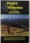 Trails to Timberline: In West Central British Columbia