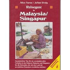 Reisegast in Malaysia und Singapur