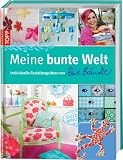 Produkt-Bild: Meine bunte Welt: Individuelle Gestaltungsideen von Bine Br&auml;ndle