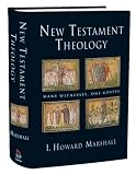 New Testament Theology: Many Witnesses, One Gospel