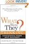 What Were They Thinking?: Unconventional Wisdom About Management