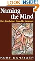 Naming the Mind: How Psychology Found Its Language