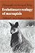 Book Evolutionary Ecology of Marsupials (Monographs on Marsupial Biology)