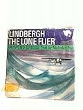 Lindbergh the lone flier