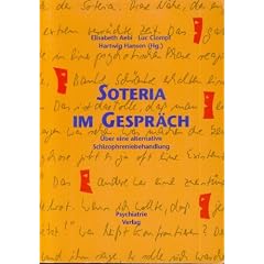 Soteria im Gespr�ch. �ber eine alternative Schizophreniebehandlung