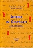 Soteria im Gespr�ch. �ber eine alternative Schizophreniebehandlung