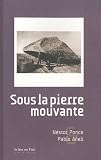 Sous la pierre mouvante