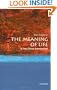 The Meaning of Life: A Very Short Introduction (Very Short Introductions)