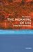 The Meaning of Life: A Very Short Introduction