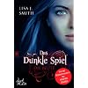 Das dunkle Spiel - Die Beute: Band 2