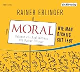 Produkt-Bild: Moral: Wie man richtig gut lebt