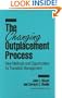 The Changing Outplacement Process: New Methods and Opportunities for Transition Management