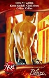 Men At Work (Blaze Romance)