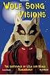 Wolf Song Visions: The Earthwalk of L&ecirc;la and K&aacute;hla Remembered Second Edition