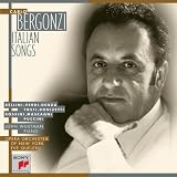 Vincenzo Bellini, Giuseppe Verdi, Luigi Denza, Gaetano Donizetti, Stefano Donaudy, Pietro Adolfo Tirindelli, Gioachino Rossini, Pietro Mascagni, Francesco Paolo Tosti, Arturo Buzzi-Peccia, Ernesto de Curtis, Giacomo Puccini, Opera Orchestra of New York, Carlo Bergonzi, Eve Queler, John Wustman - Carlo Bergonzi - Italian Songs ~ Bellini · Verdi · Danza · Tosti · Donizetti · Rossini · Mascagni · Puccini