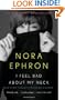I Feel Bad About My Neck: And Other Thoughts On Being a Woman (Vintage)