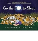 Produkt-Bild: (Go the Fuck to Sleep) By Mansbach, Adam (Author) Hardcover on 14-Jun-2011