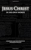Jesus Christ In His Own Words