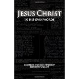 Jesus Christ In His Own Words