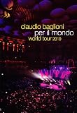 Claudio Baglioni - Per Il Mondo - World Tour 2010
