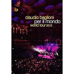 Claudio Baglioni - Per Il Mondo - World Tour 2010