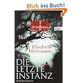 Die letzte Instanz: Kriminalroman