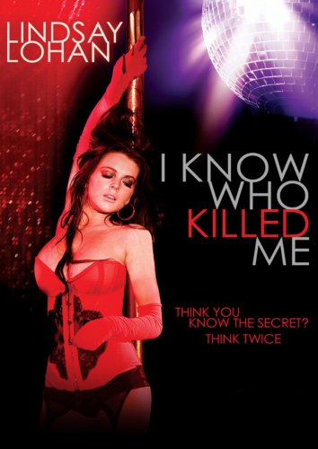 I Know Who Killed Me Lindsay Lohan, Julia Ormond, Neal Mcdonough